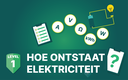 LVL1 - Hoe ontstaat elektriciteit